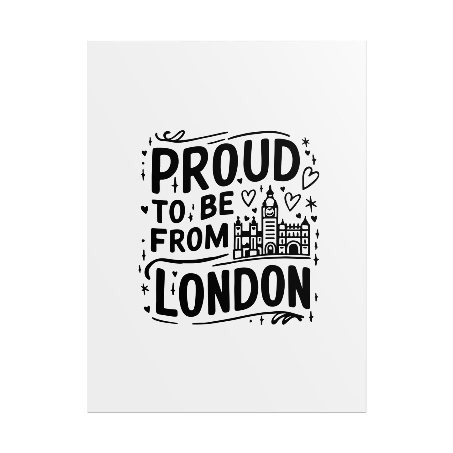 Proud London Poster Print, London Art Print, Home Decor, Gift for Londoners, Travel Poster, Wall Art
