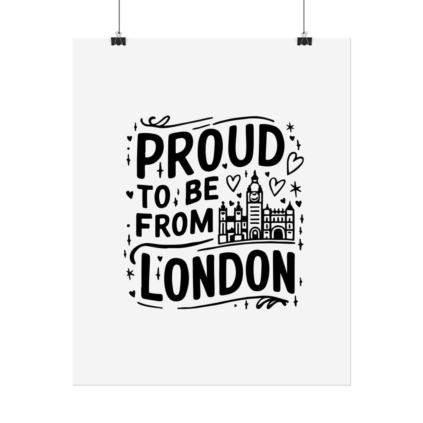 Proud London Poster Print, London Art Print, Home Decor, Gift for Londoners, Travel Poster, Wall Art