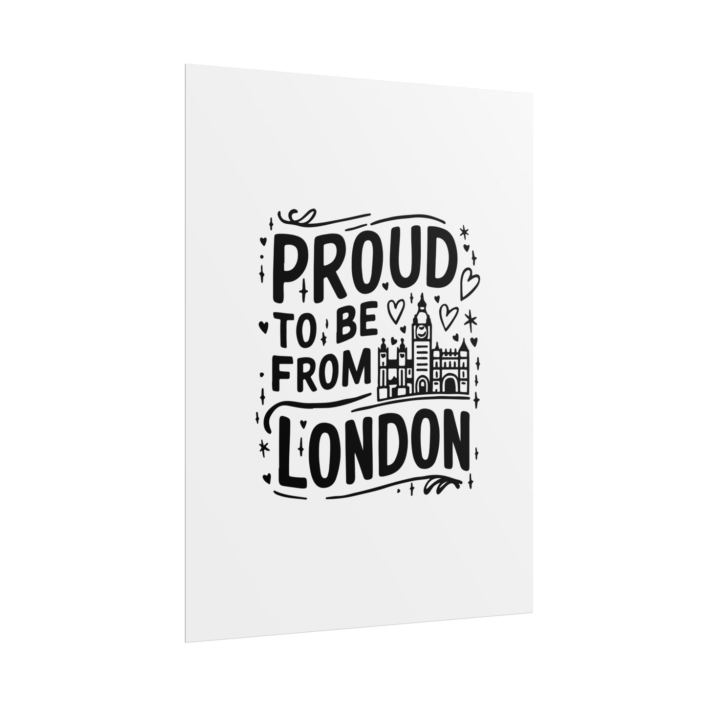 Proud London Poster Print, London Art Print, Home Decor, Gift for Londoners, Travel Poster, Wall Art