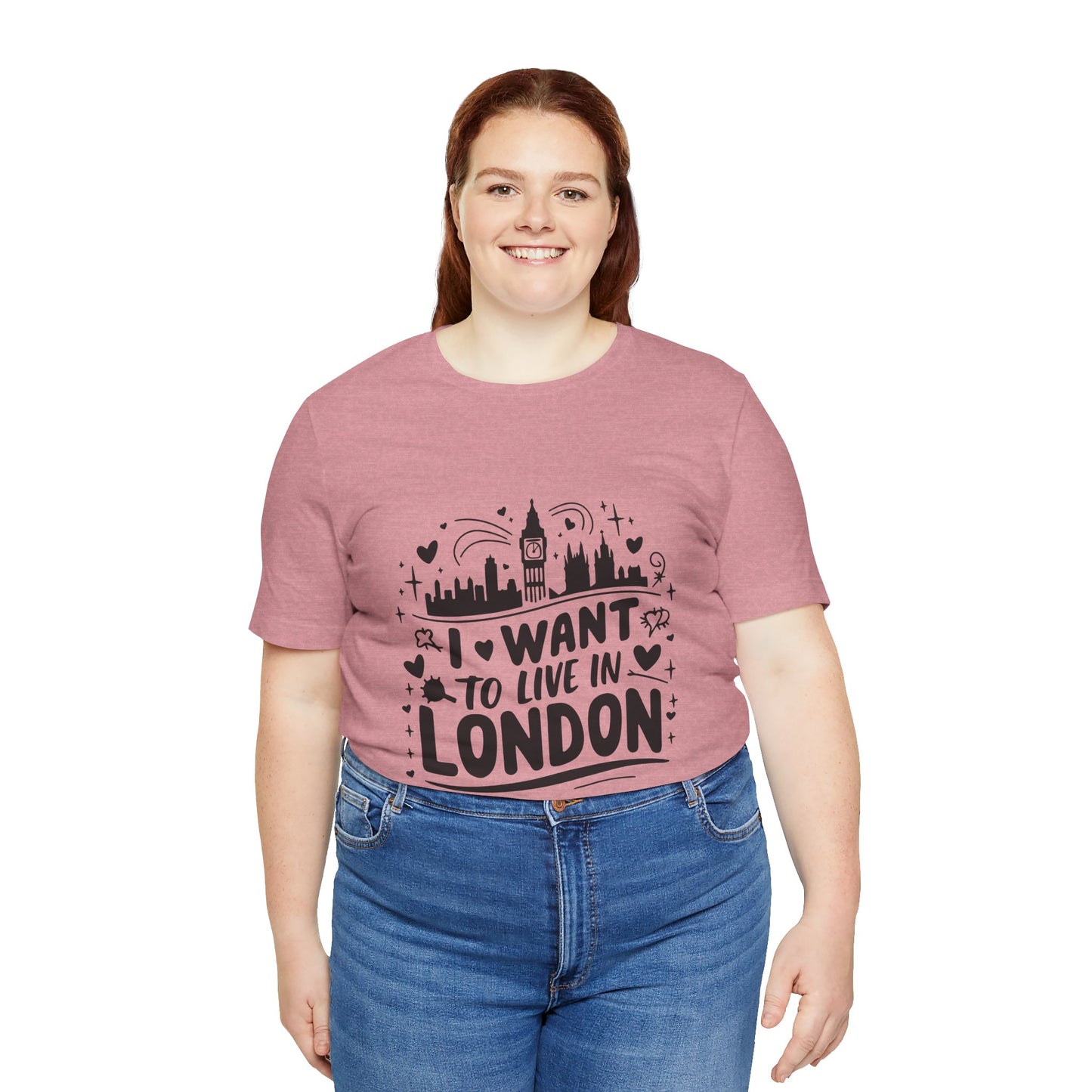 Unisex Jersey Short Sleeve Tee - I want to live in London