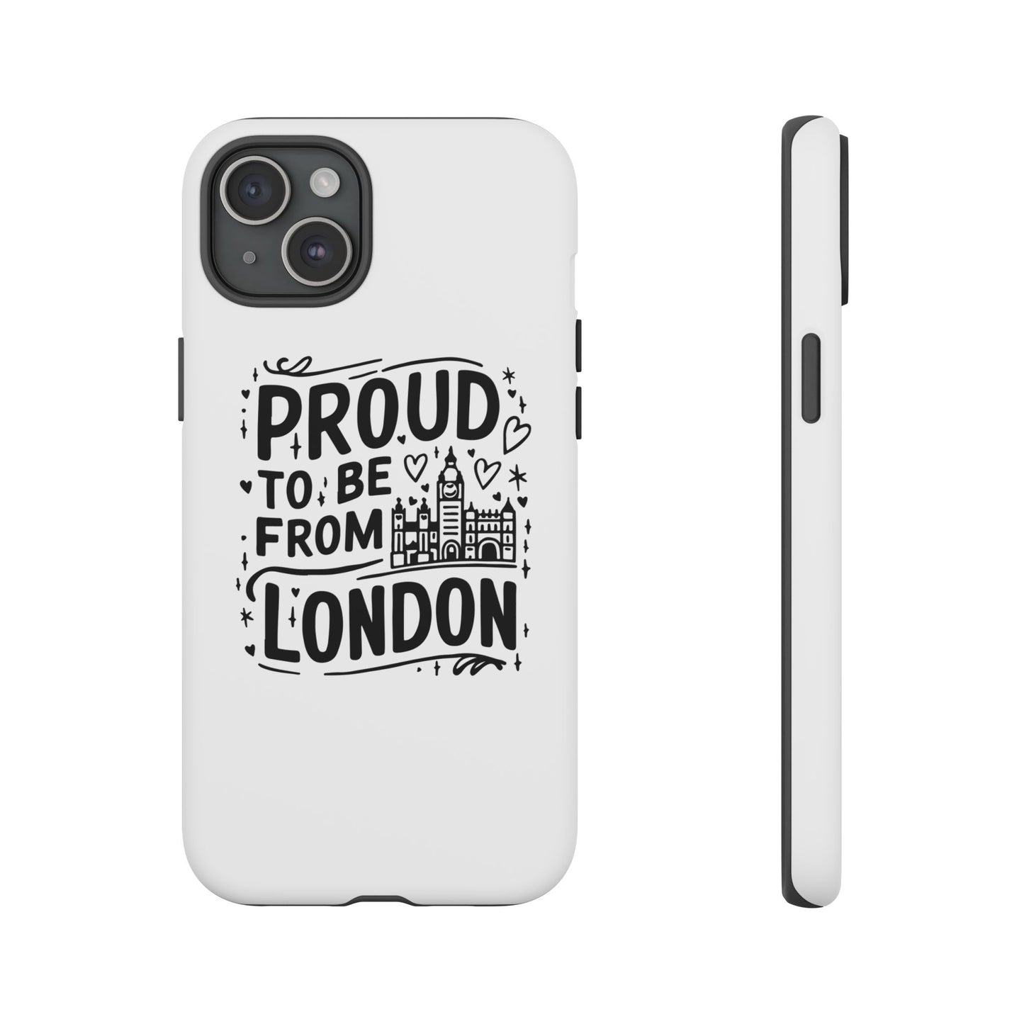 London Pride Phone Case - Proud to Be From London, UK Travel Gift, Black and White Design, Unique Phone Accessory, London Souvenir