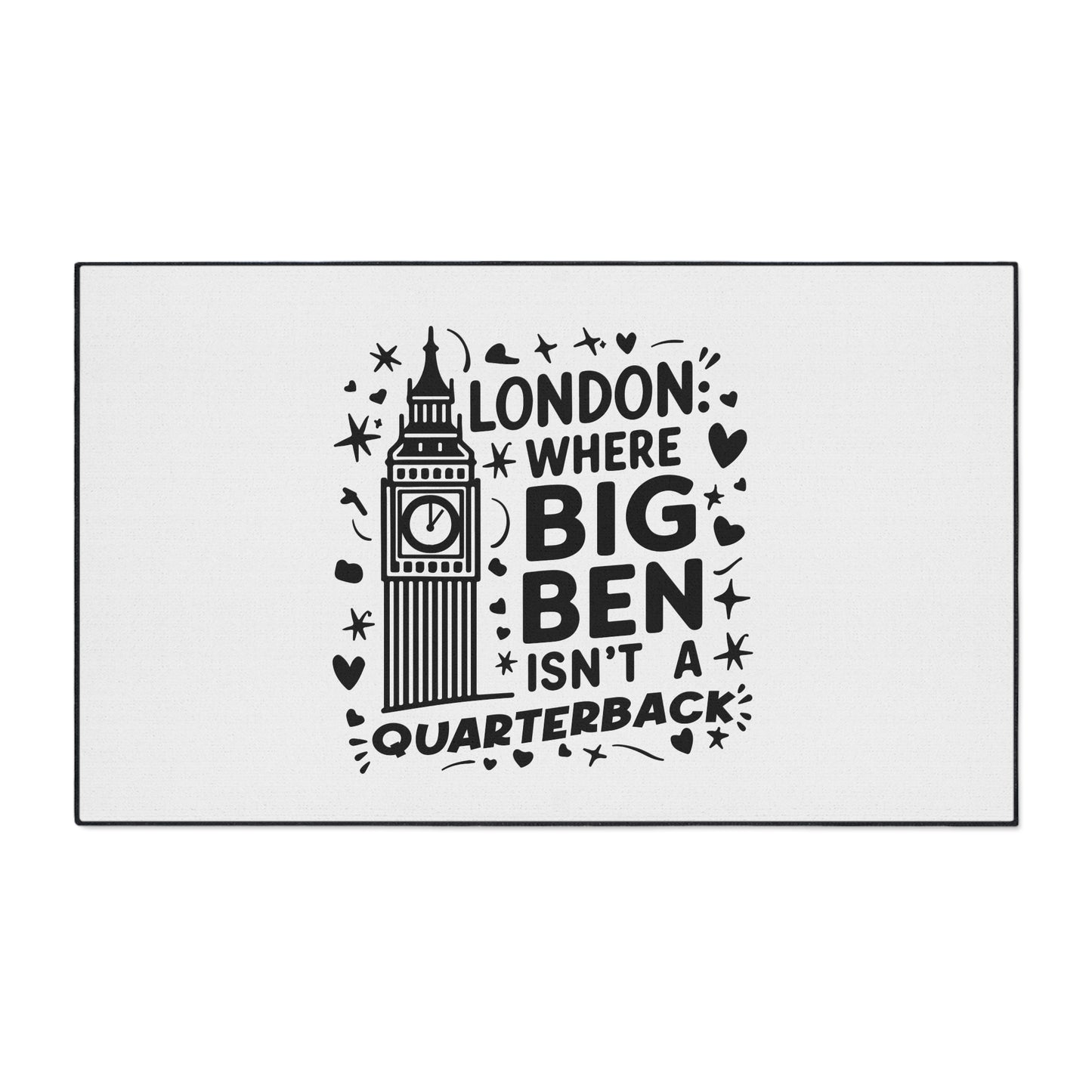 London-Themed Heavy Duty Floor Mat - Perfect for Home Decor, Kitchen, Entryway, Gifts, and Accent Rug - "Where Big Ben Isn't A Quarterback"
