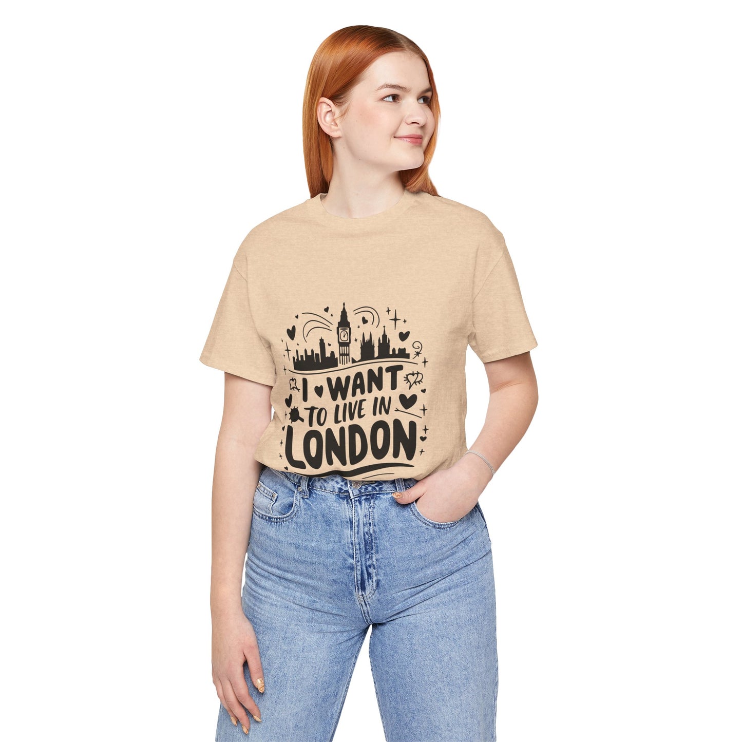 Unisex Jersey Short Sleeve Tee - I want to live in London