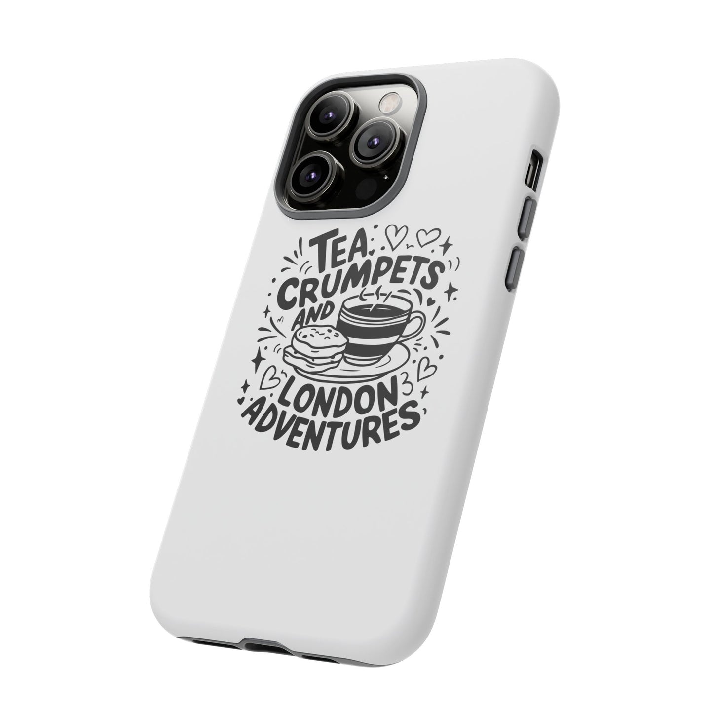 Tea, Crumpets, and London Adventures - Cute Gift for Tea Lovers, London Souvenir, Travel Accessory, Unique Phone Cover