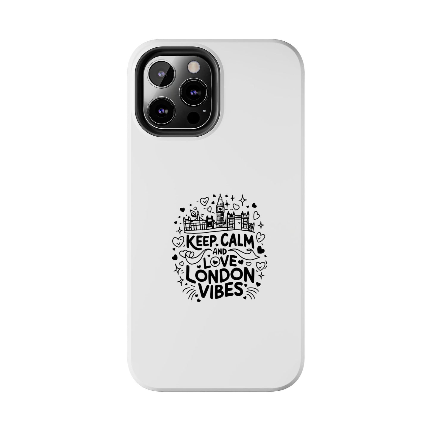 Keep Calm London Vibes Phone Case | Tough Protection for London Lovers