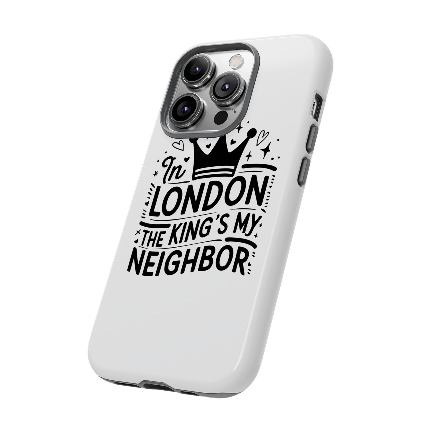 London's Neighbour Phone Case | Royalty Design for Travelers, Gifts for Friends, British Souvenir, Phone Accessory, Stylish Protection