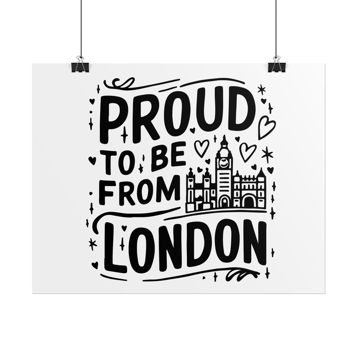 Proud London Poster Print, London Art Print, Home Decor, Gift for Londoners, Travel Poster, Wall Art