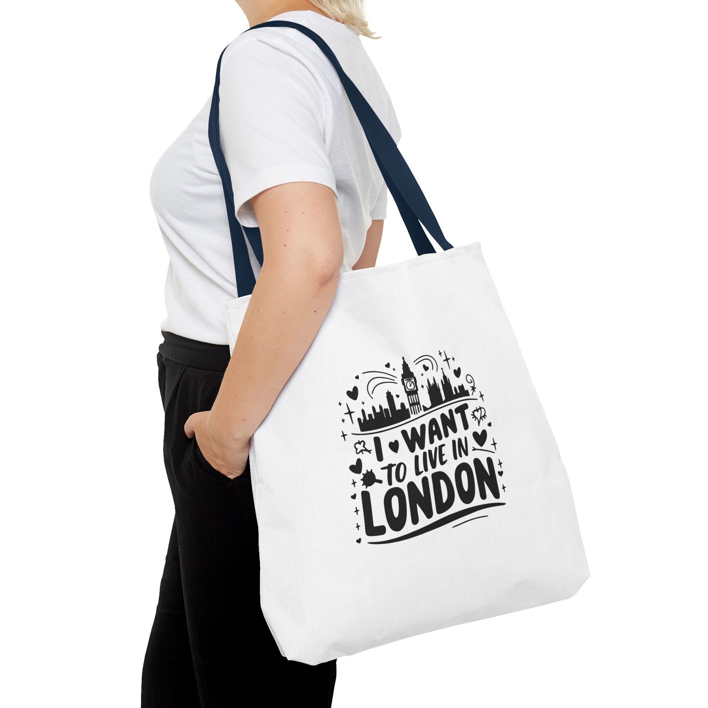 I Want to Live in London Tote Bag | City Lover Gift | Travel Accessory | Inspirational Quote Carryall