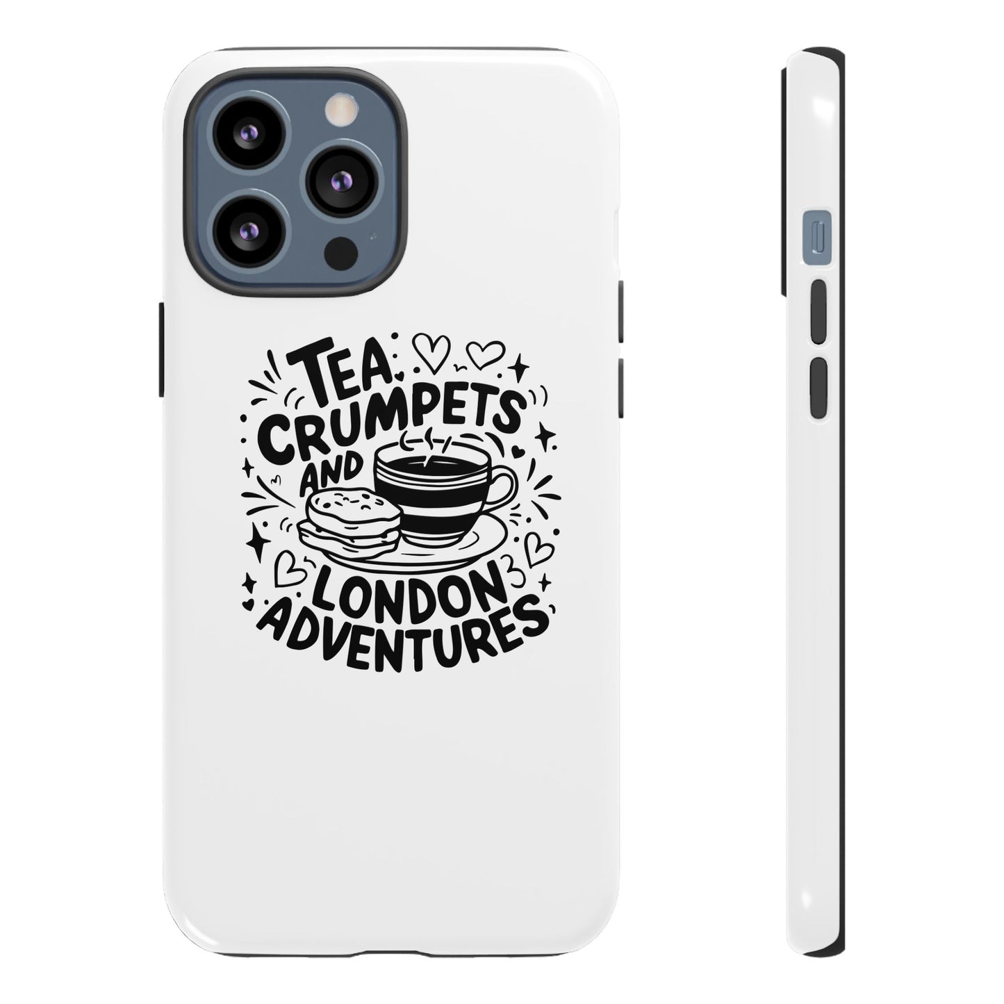Tea, Crumpets, and London Adventures - Cute Gift for Tea Lovers, London Souvenir, Travel Accessory, Unique Phone Cover