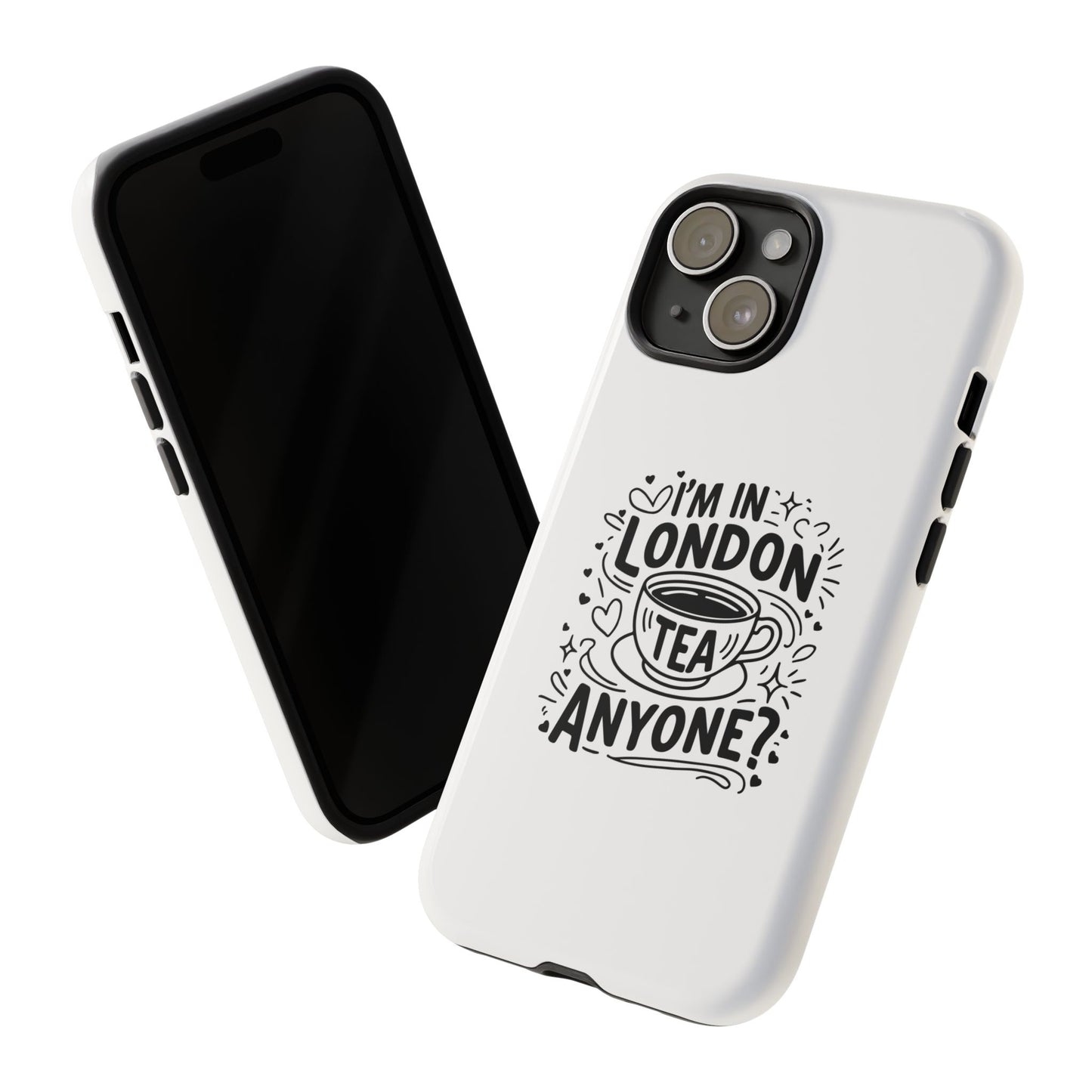 Phone Case with 'I'm in London, Tea Anyone?' Design, UK Gift, Travel Accessory, Cute Phone Cover, Fun Tea Lover Case, London Souvenir