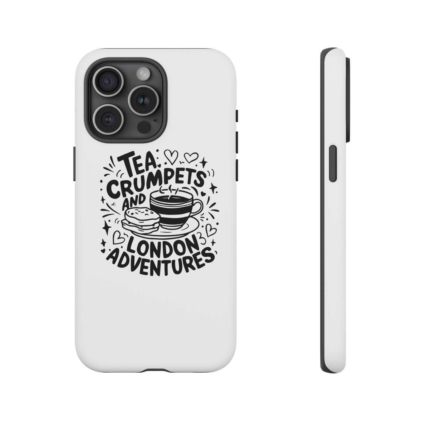 Tea, Crumpets, and London Adventures - Cute Gift for Tea Lovers, London Souvenir, Travel Accessory, Unique Phone Cover