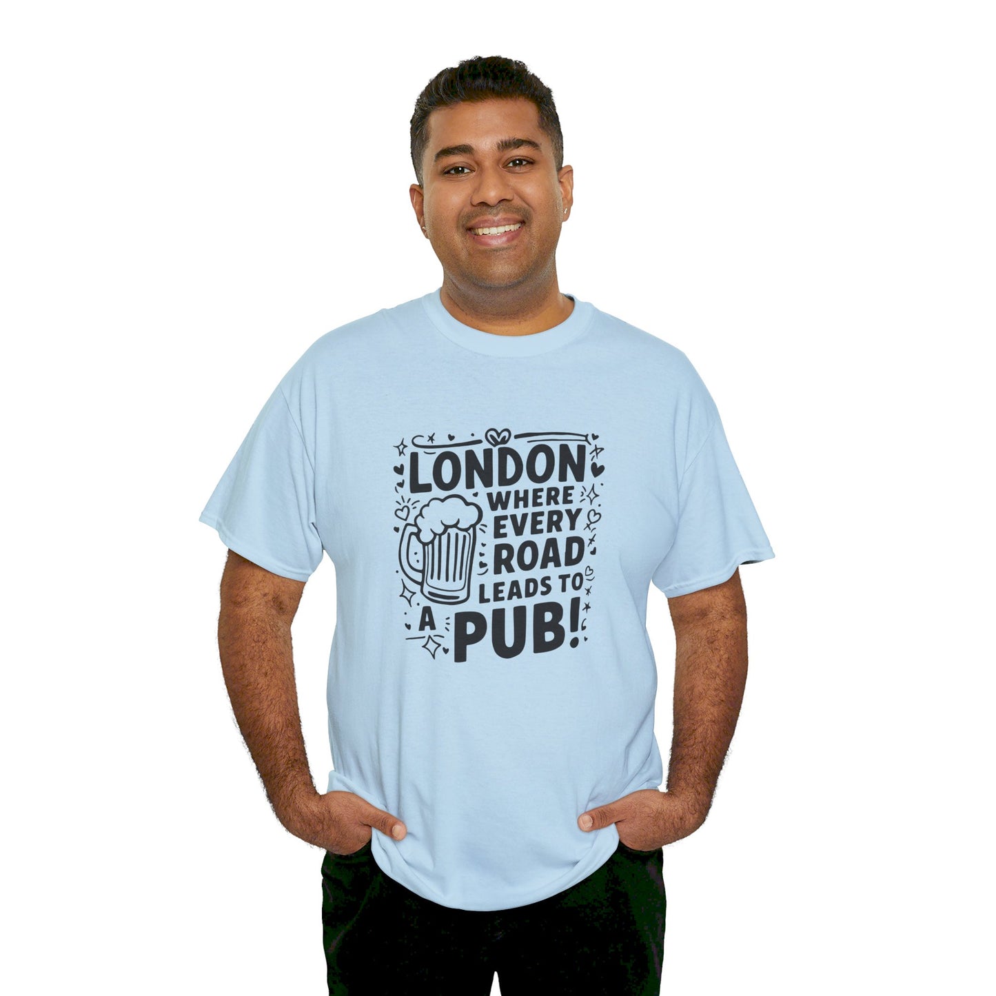 London Where Every Road Leads To Pub Soft-touch Unisex Heavy Cotton Tee