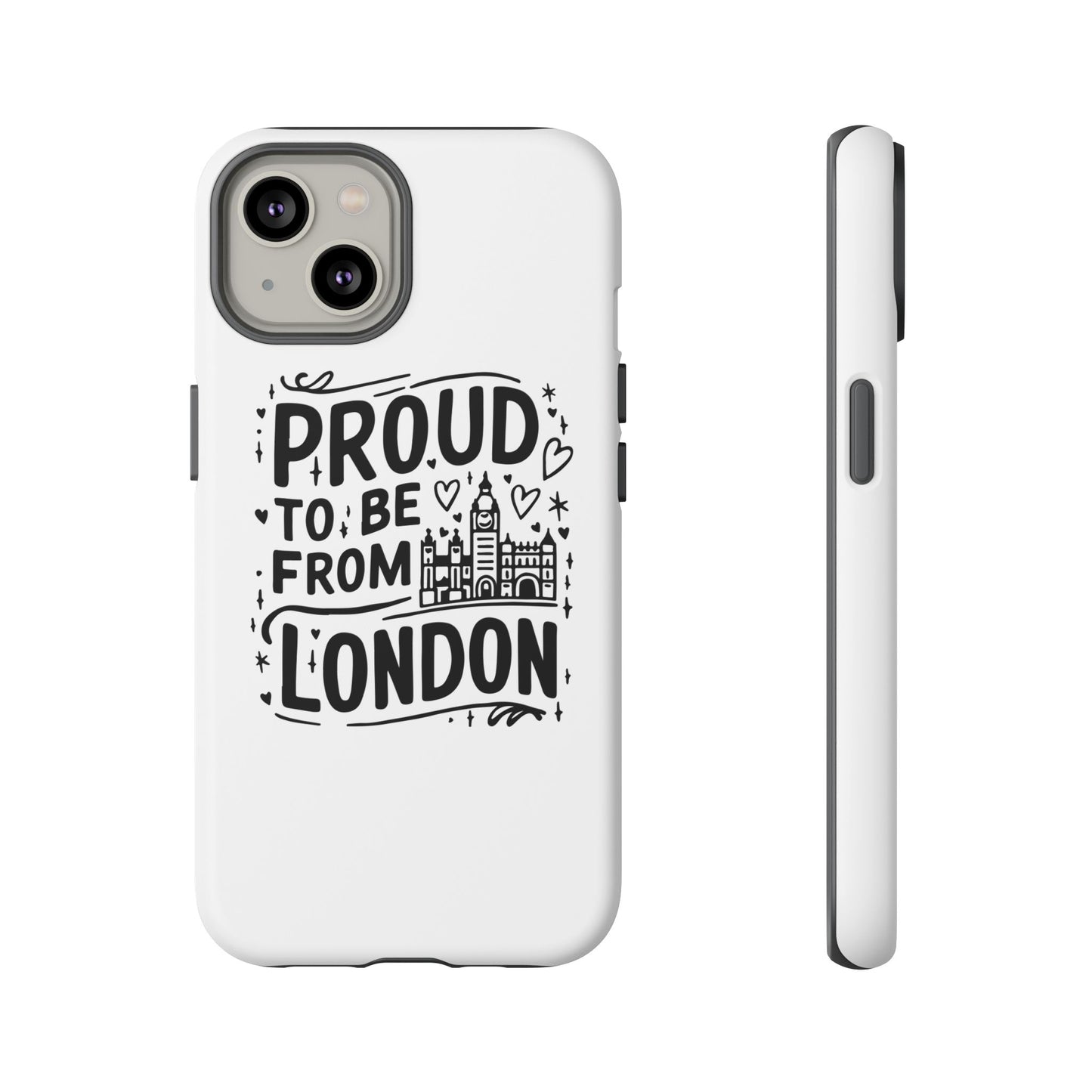 London Pride Phone Case - Proud to Be From London, UK Travel Gift, Black and White Design, Unique Phone Accessory, London Souvenir