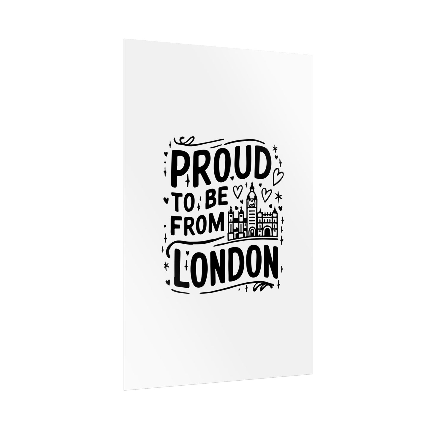Proud London Poster Print, London Art Print, Home Decor, Gift for Londoners, Travel Poster, Wall Art