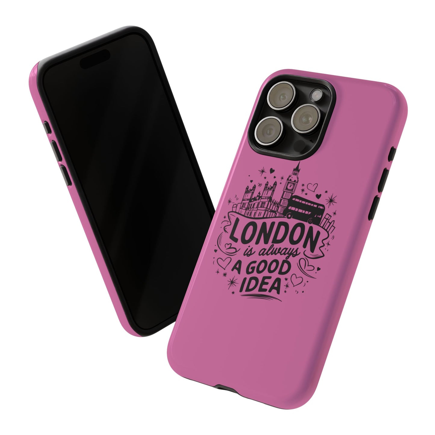 London is Always a Good Idea Phone Case, Cute iPhone Cover, London Travel Gift, Pink Protective Case, Unique Cell Phone Holder