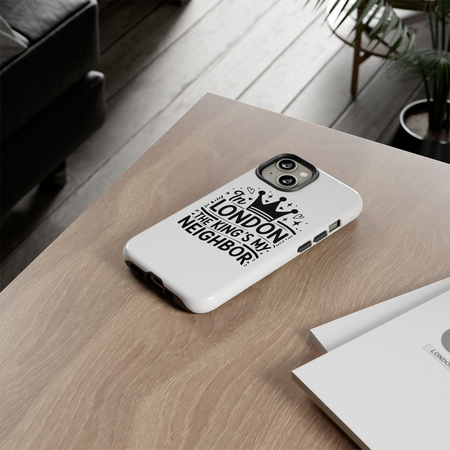 London's Neighbour Phone Case | Royalty Design for Travelers, Gifts for Friends, British Souvenir, Phone Accessory, Stylish Protection