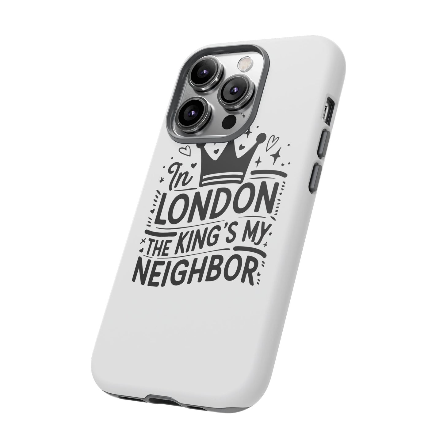 London's Neighbour Phone Case | Royalty Design for Travelers, Gifts for Friends, British Souvenir, Phone Accessory, Stylish Protection