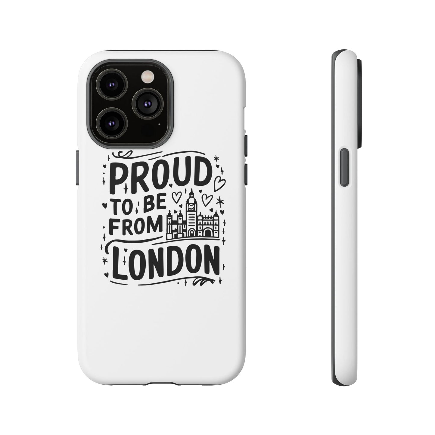 London Pride Phone Case - Proud to Be From London, UK Travel Gift, Black and White Design, Unique Phone Accessory, London Souvenir