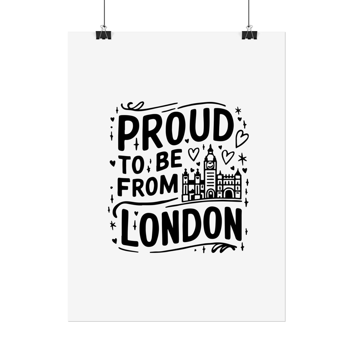 Proud London Poster Print, London Art Print, Home Decor, Gift for Londoners, Travel Poster, Wall Art