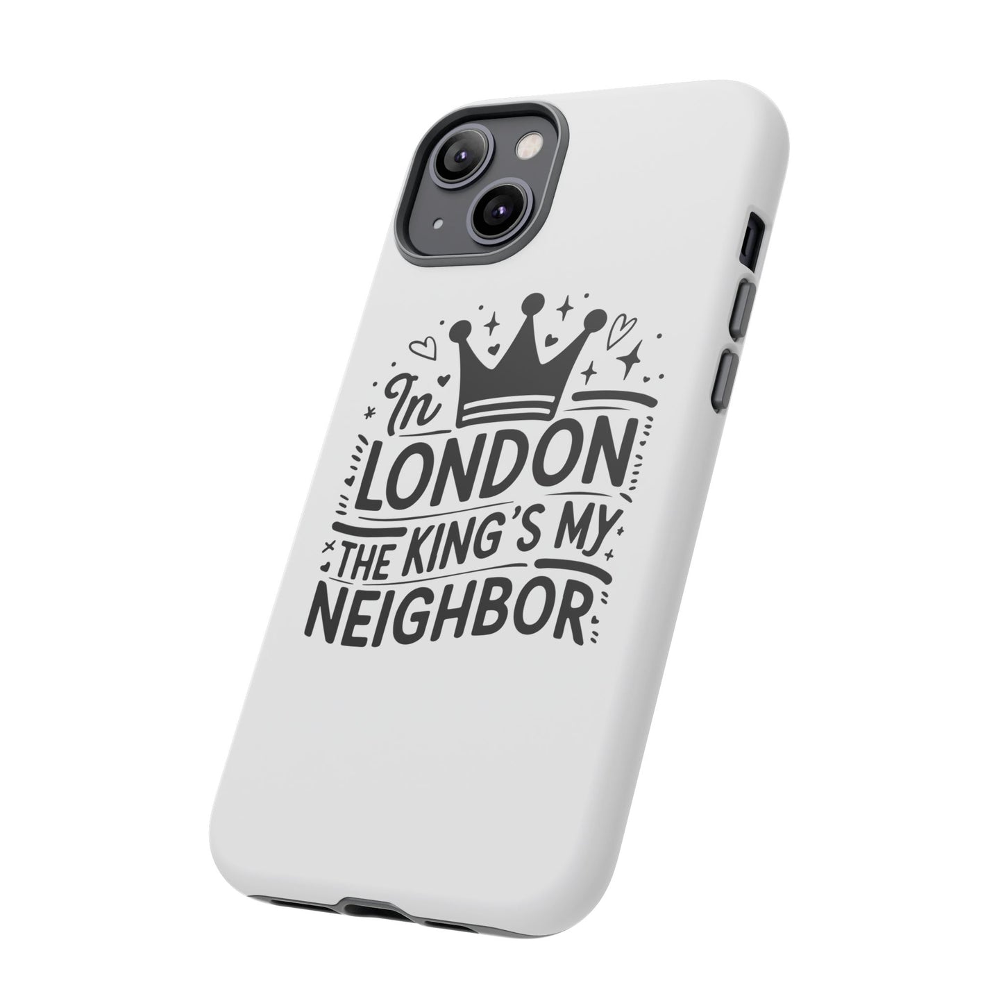 London's Neighbour Phone Case | Royalty Design for Travelers, Gifts for Friends, British Souvenir, Phone Accessory, Stylish Protection