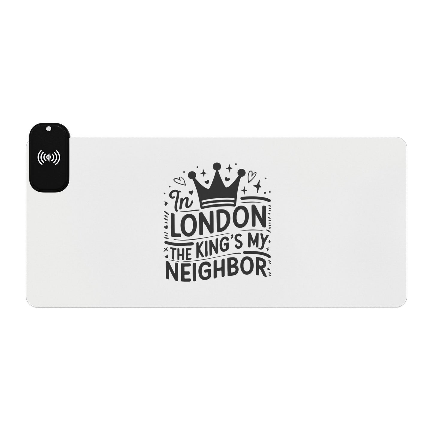 King's My Neighbour - LED Gaming Mouse Pad, Wireless Charging