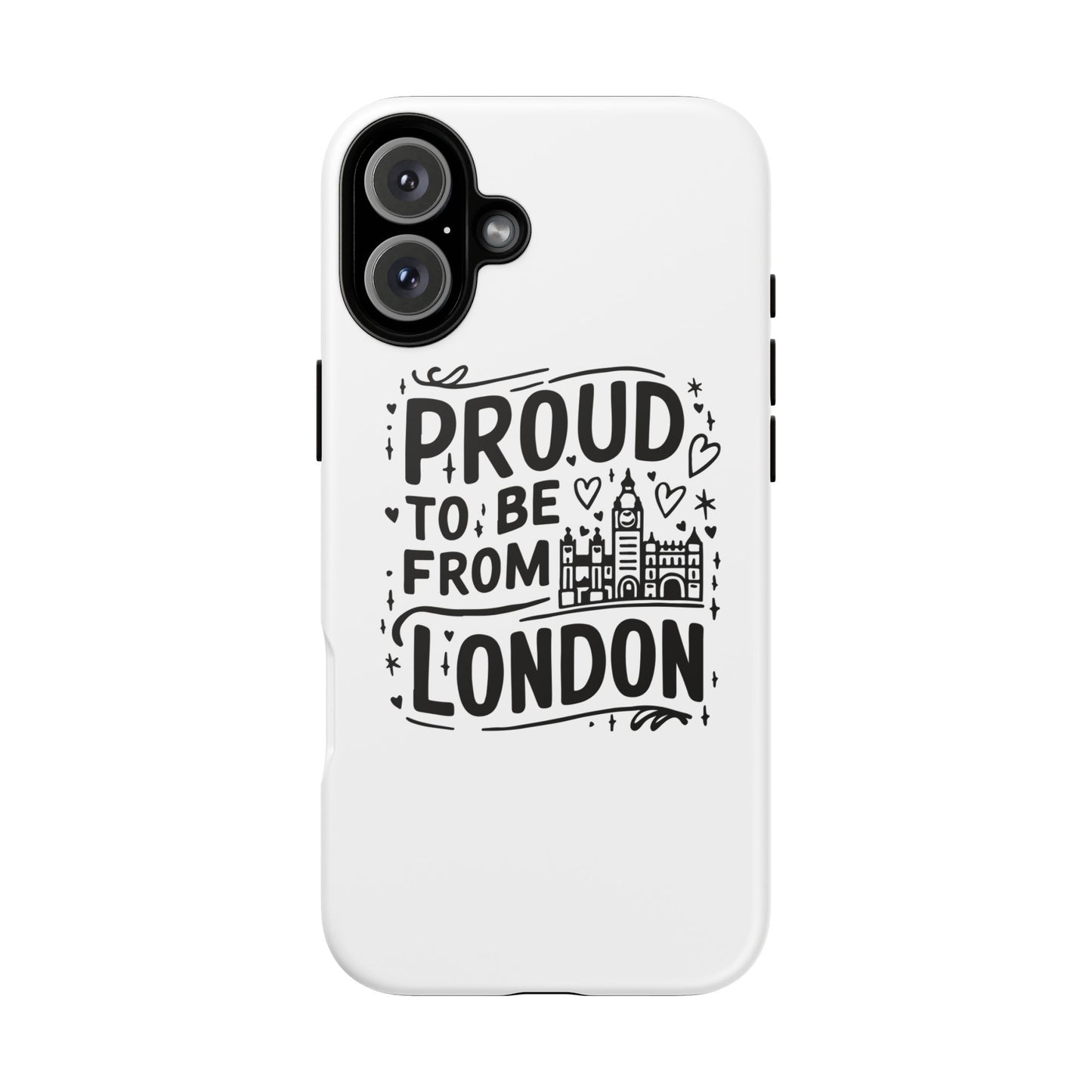 London Pride Phone Case - Proud to Be From London, UK Travel Gift, Black and White Design, Unique Phone Accessory, London Souvenir