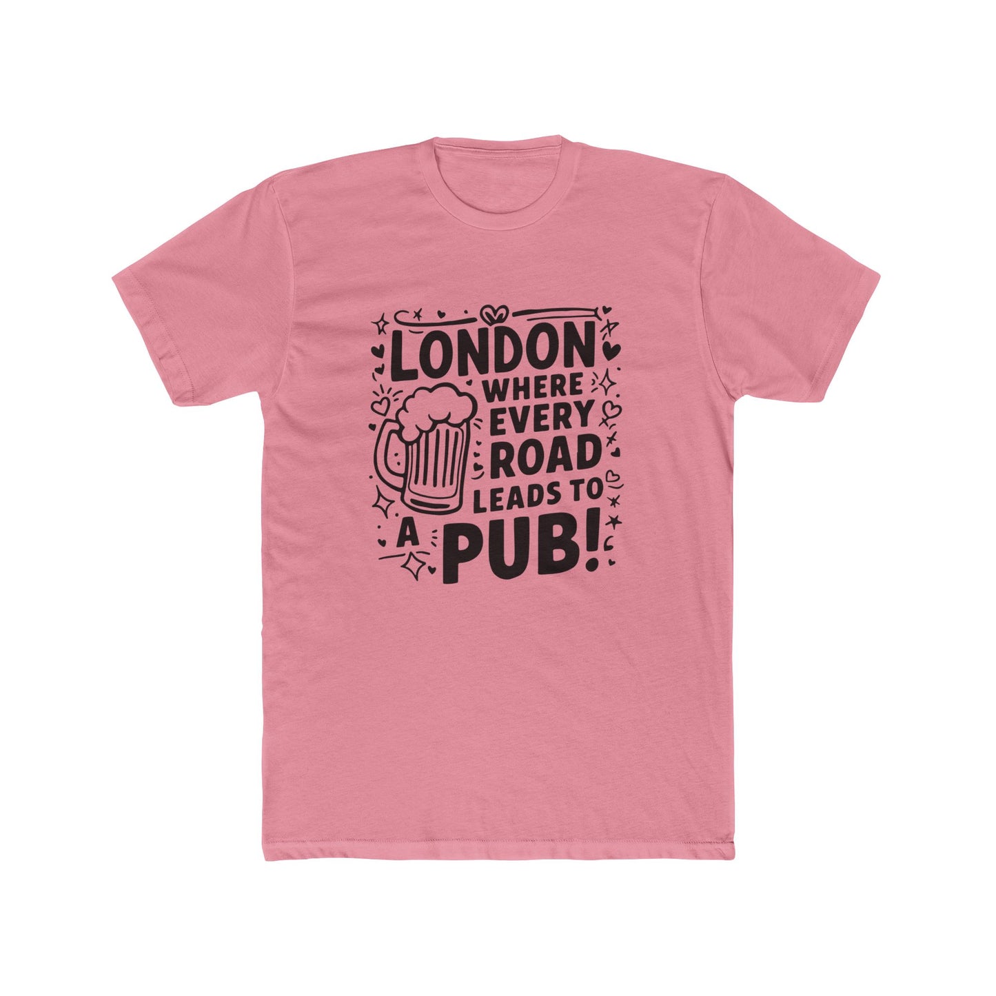 London's Every Road Leads to Pub Unisex Cotton Crew Tee