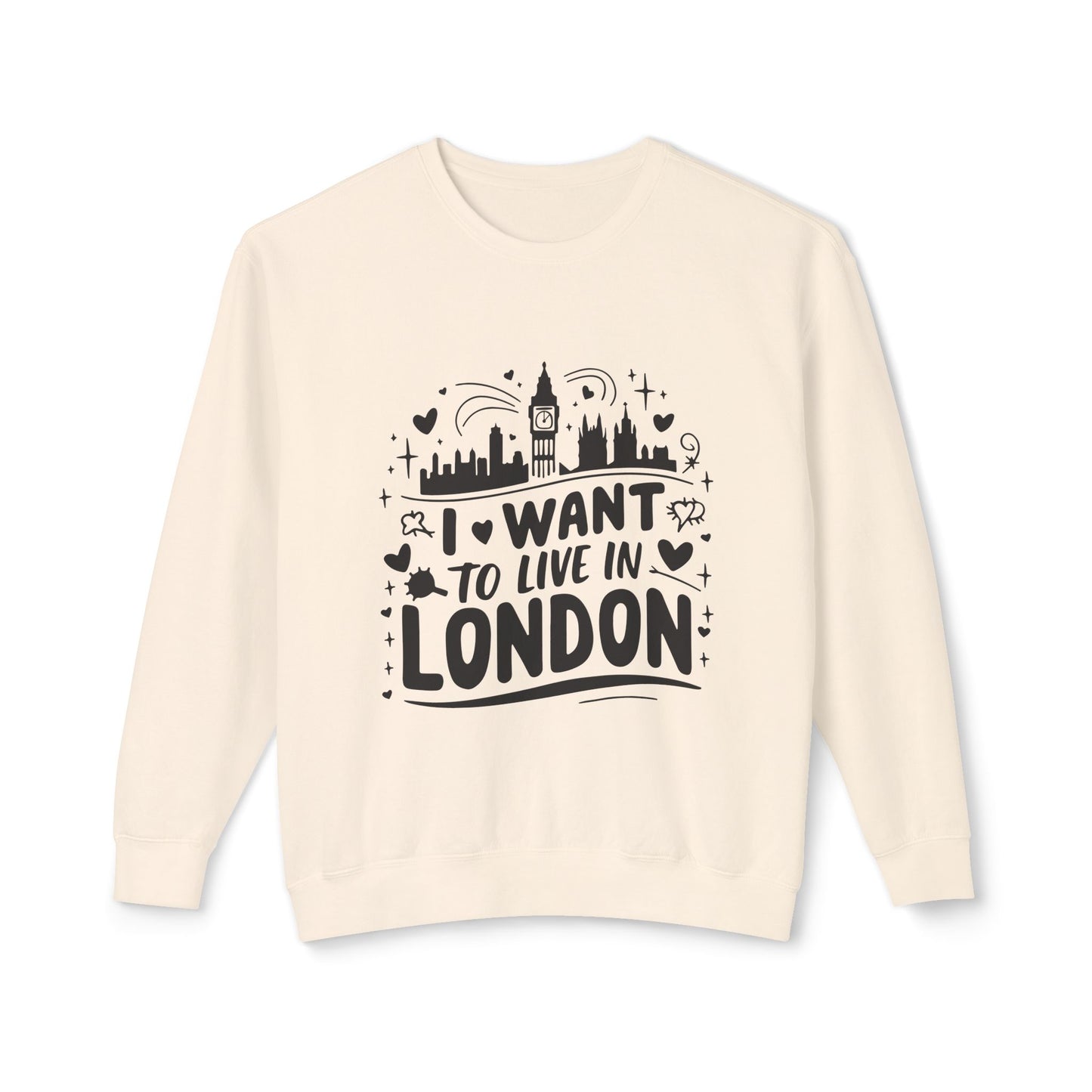 Unisex Lightweight Crewneck Sweatshirt - I want to live in London