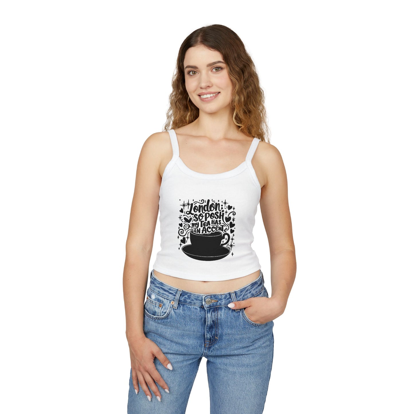 Women's Spaghetti Strap Tank Top - London so Posh my Tea has an Accent
