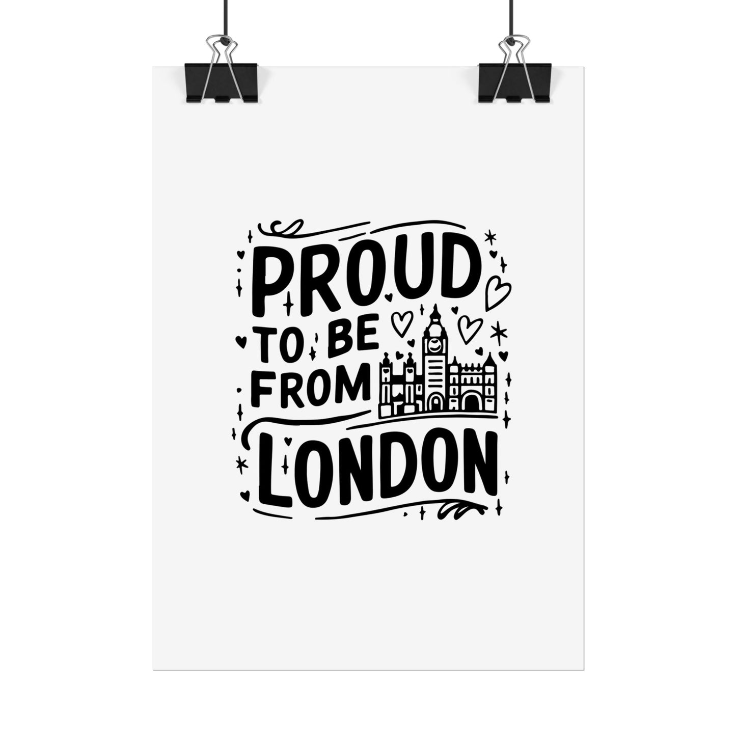 Proud London Poster Print, London Art Print, Home Decor, Gift for Londoners, Travel Poster, Wall Art