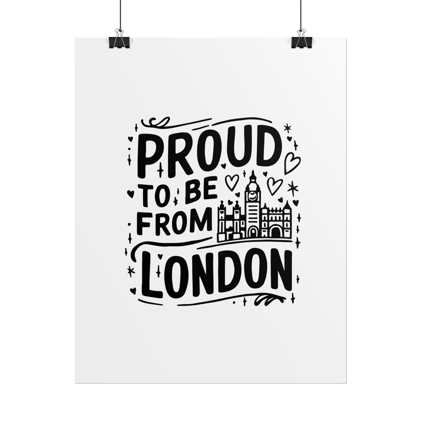 Proud London Poster Print, London Art Print, Home Decor, Gift for Londoners, Travel Poster, Wall Art