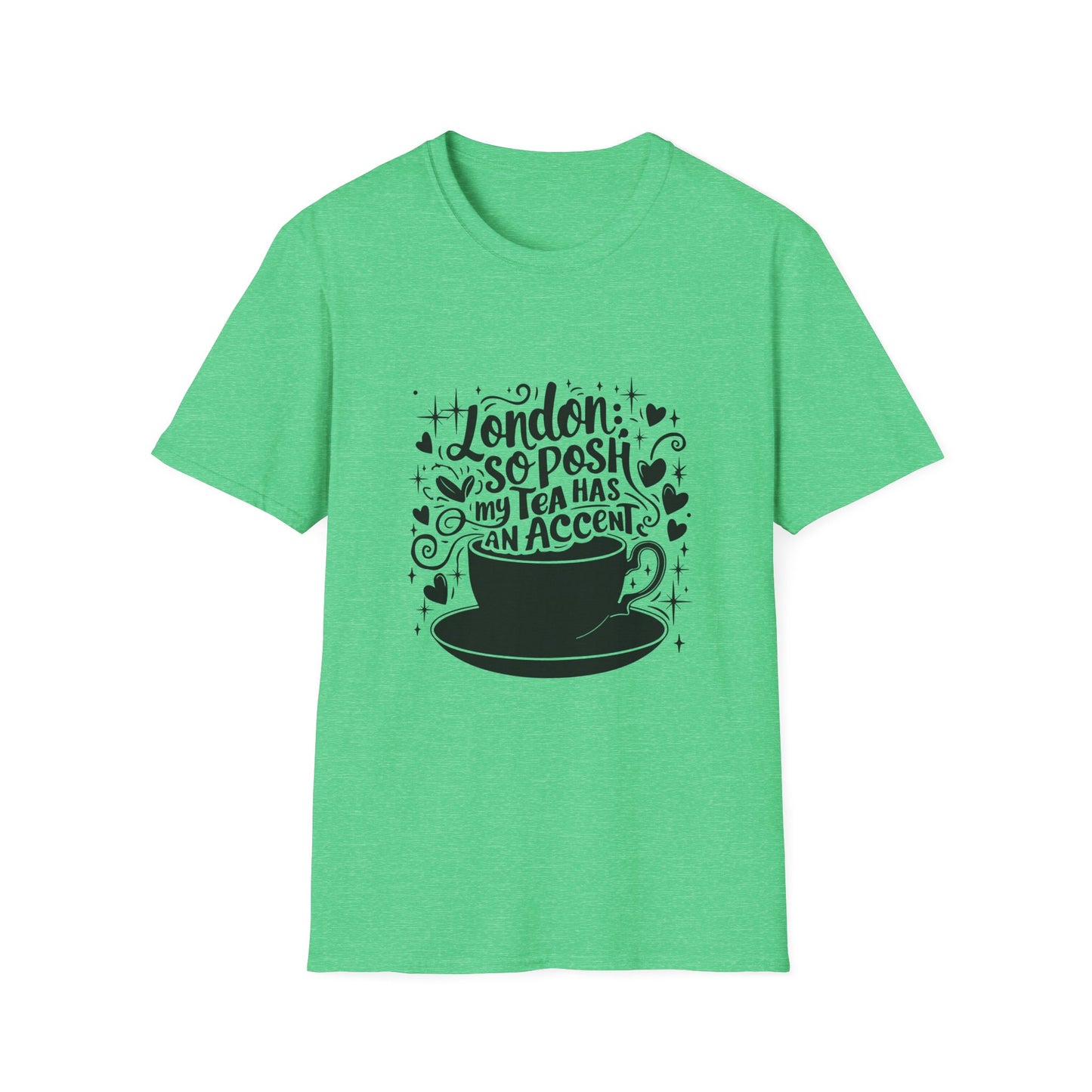 My London Tea has an Accent Unisex Softstyle T-Shirt
