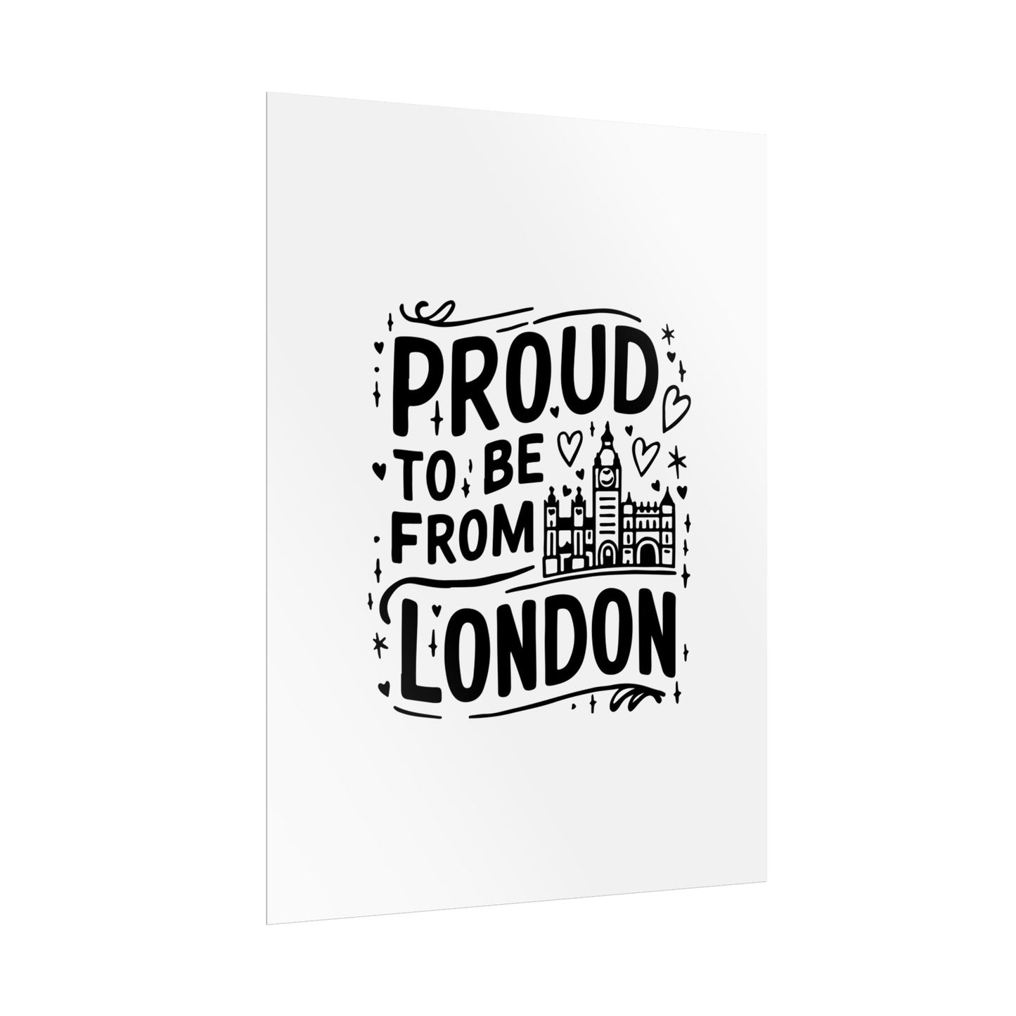 Proud London Poster Print, London Art Print, Home Decor, Gift for Londoners, Travel Poster, Wall Art