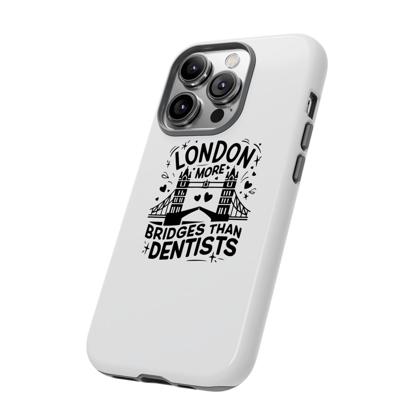London Bridge Phone Case - Funny Dentist Joke Cover