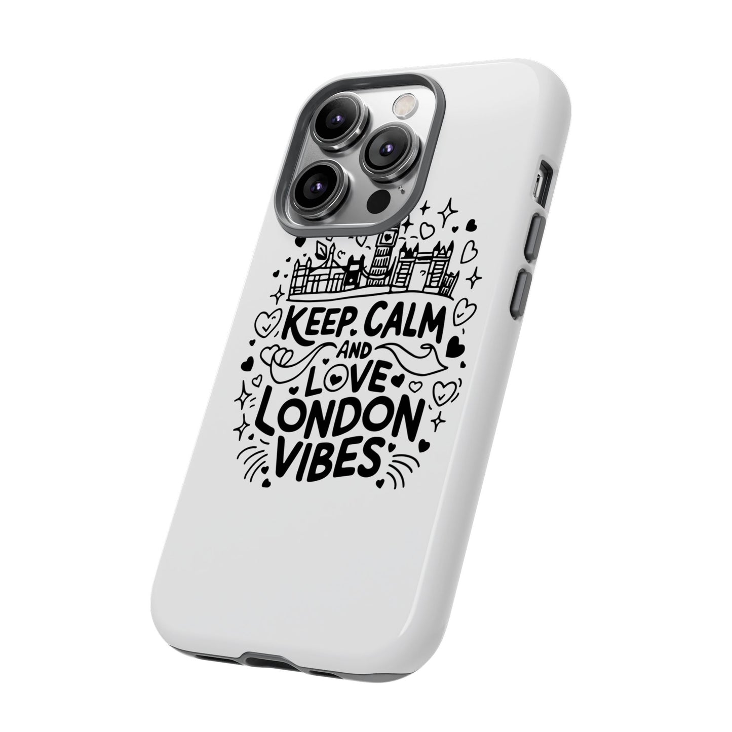 London Vibes Phone Case – Keep Calm Design, iPhone Accessories, Gift for Travelers, London Souvenir, Unique Cell Phone Cover