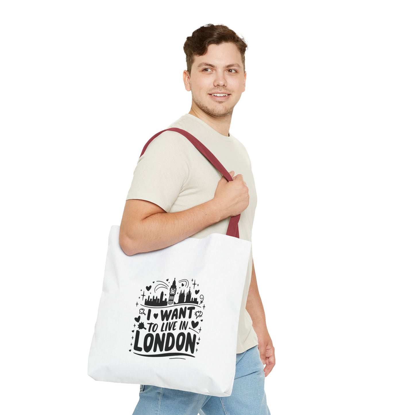 I Want to Live in London Tote Bag | City Lover Gift | Travel Accessory | Inspirational Quote Carryall