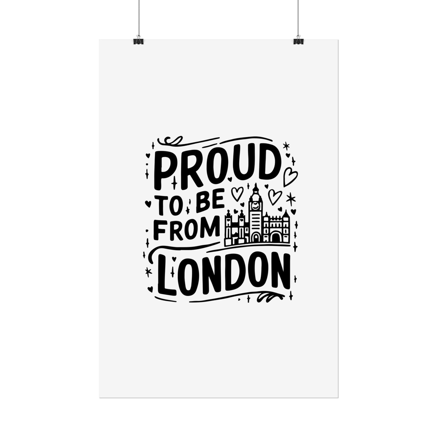 Proud London Poster Print, London Art Print, Home Decor, Gift for Londoners, Travel Poster, Wall Art
