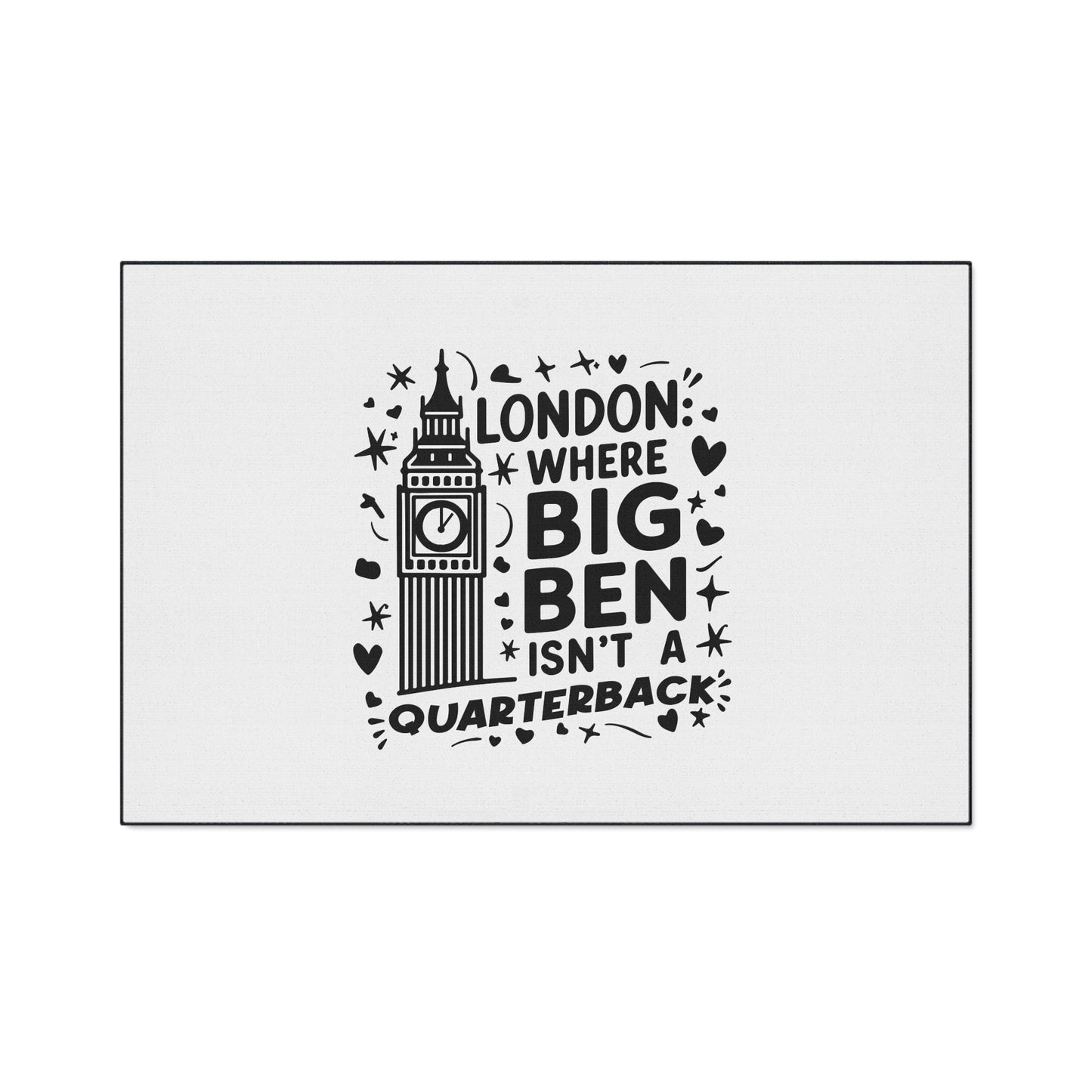 London-Themed Heavy Duty Floor Mat - Perfect for Home Decor, Kitchen, Entryway, Gifts, and Accent Rug - "Where Big Ben Isn't A Quarterback"