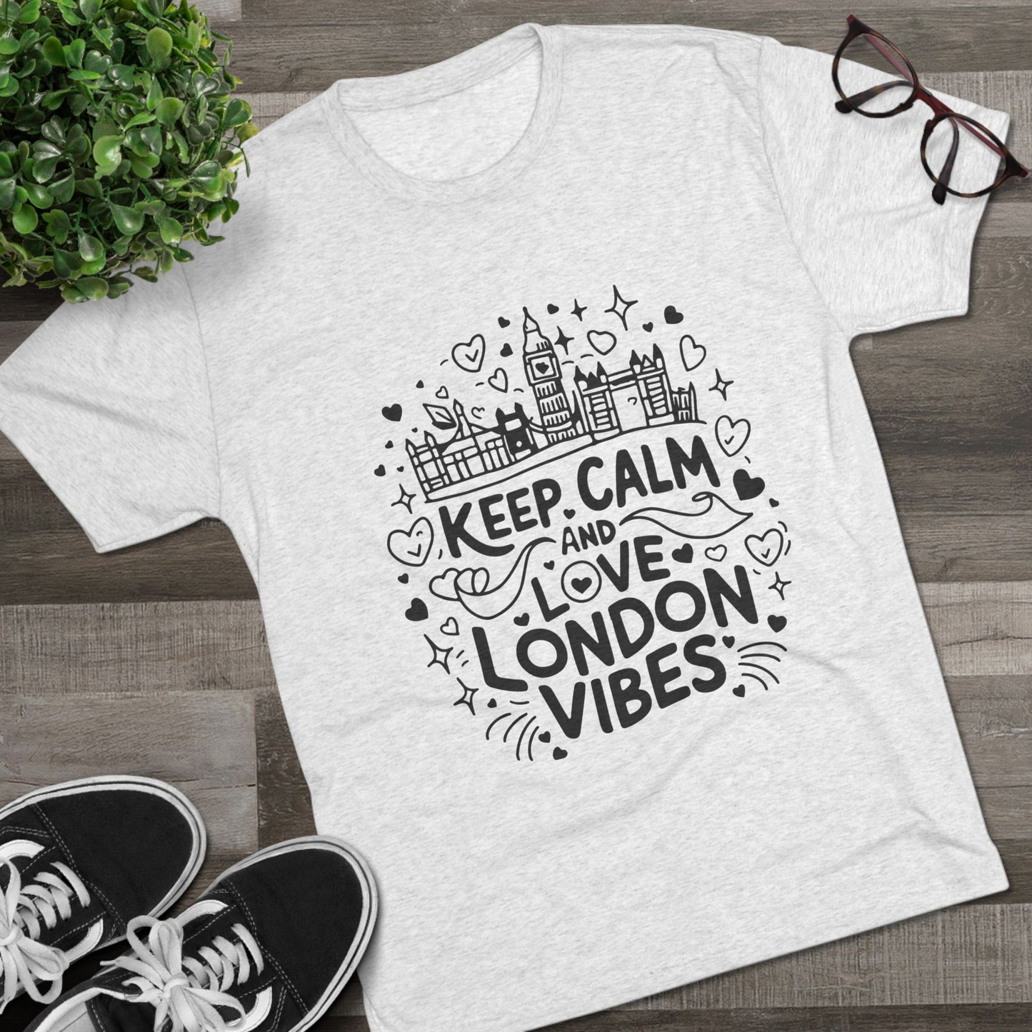 Love London Vibes Trendy Unisex Tri-Blend Crew Tee