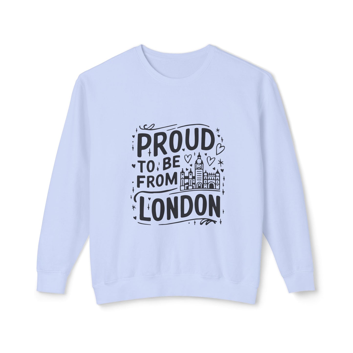 Unisex Lightweight Crewneck Sweatshirt - Proud to be from London