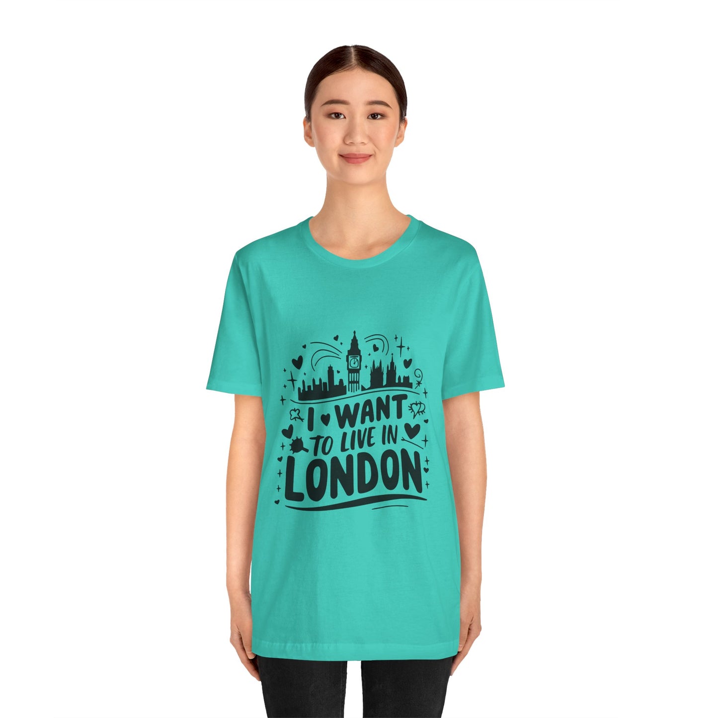 Unisex Jersey Short Sleeve Tee - I want to live in London