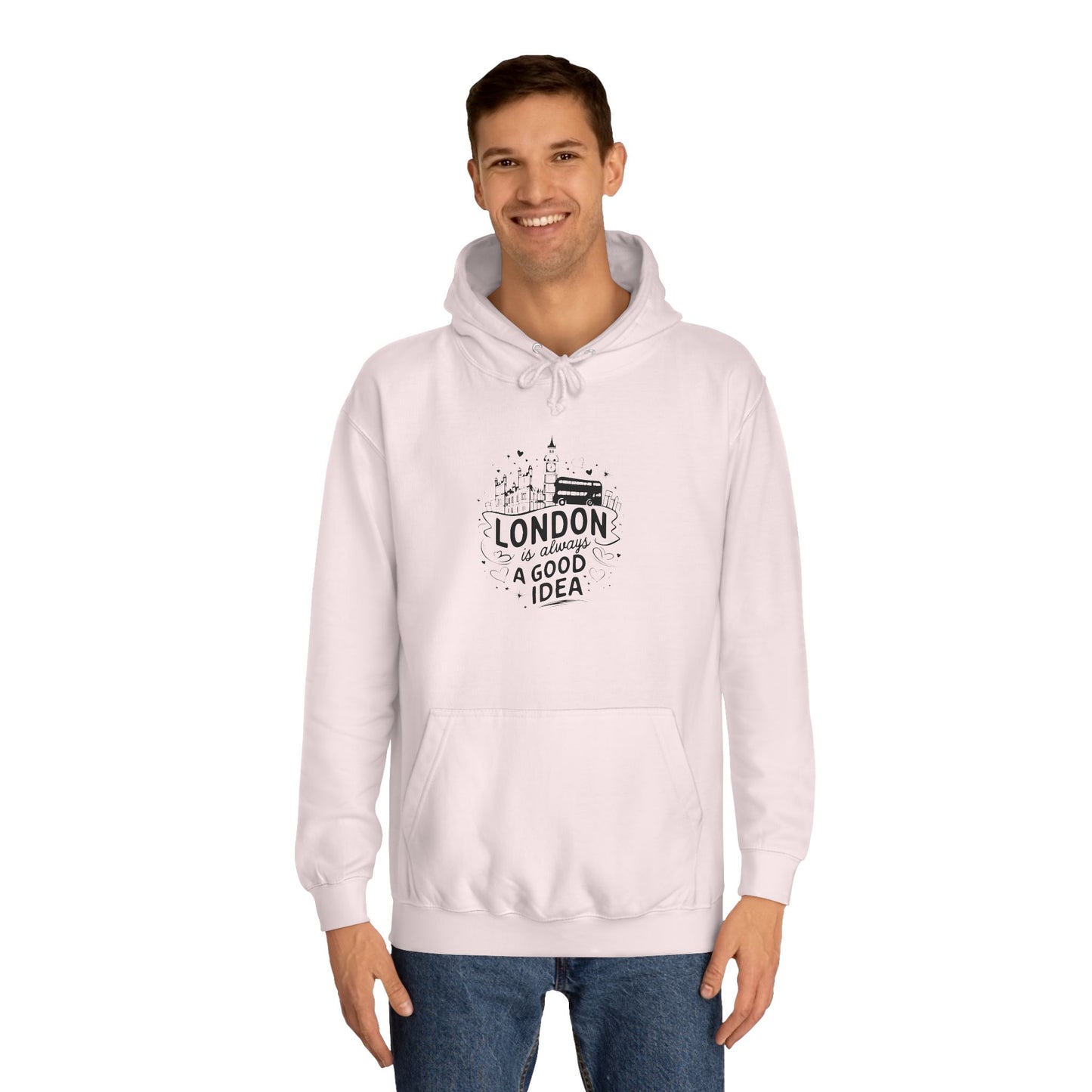 Unisex College Hoodie - London is Always a Good Idea