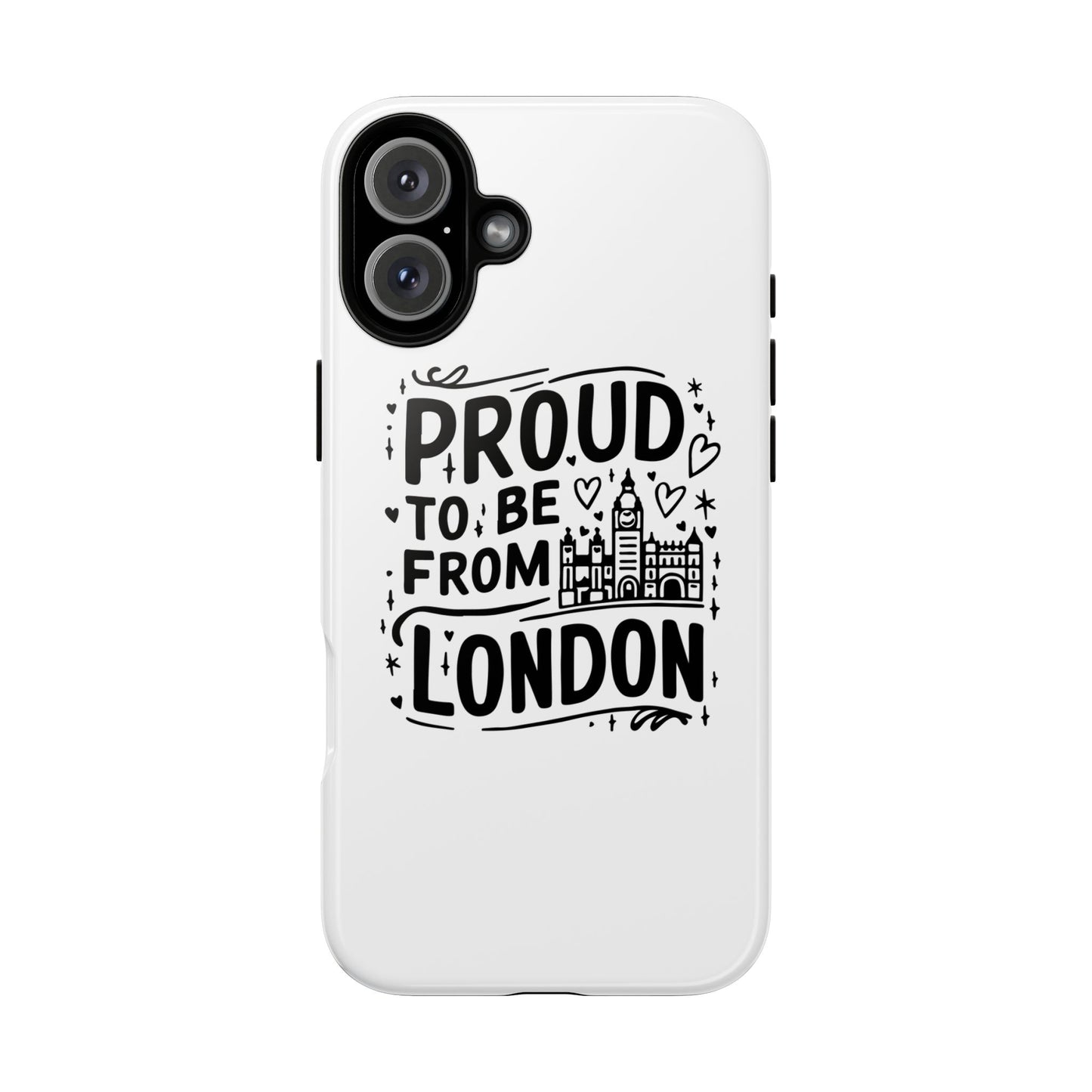 London Pride Phone Case - Proud to Be From London, UK Travel Gift, Black and White Design, Unique Phone Accessory, London Souvenir