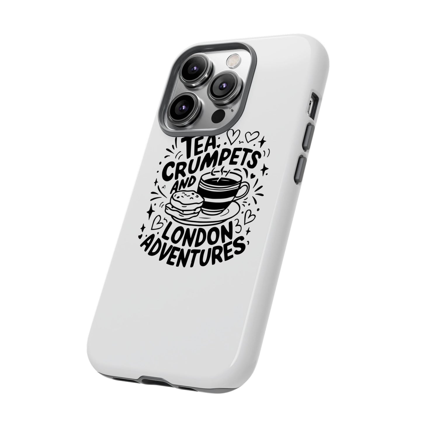 Tea, Crumpets, and London Adventures - Cute Gift for Tea Lovers, London Souvenir, Travel Accessory, Unique Phone Cover