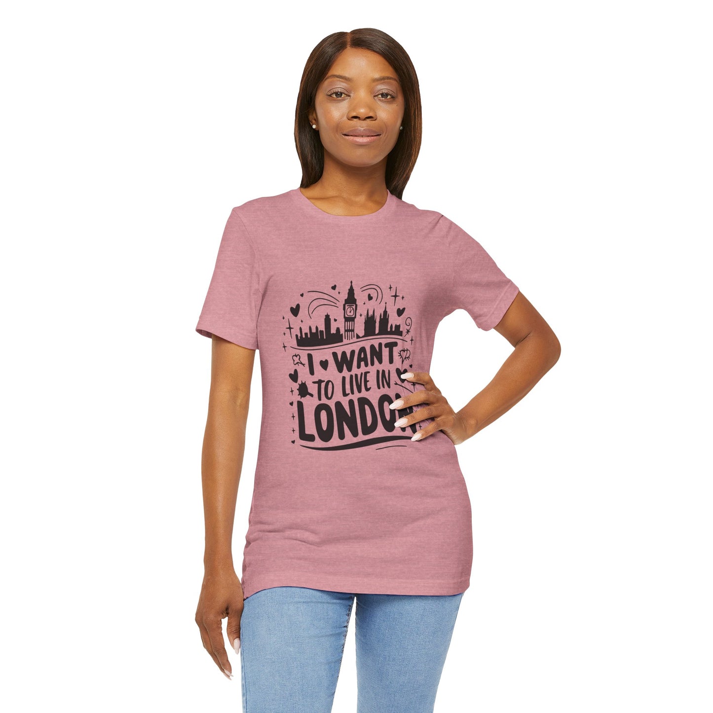 Unisex Jersey Short Sleeve Tee - I want to live in London