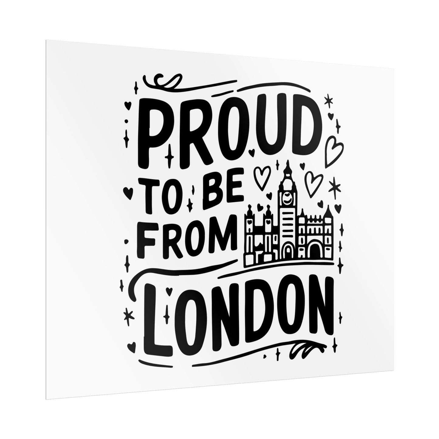 Proud London Poster Print, London Art Print, Home Decor, Gift for Londoners, Travel Poster, Wall Art