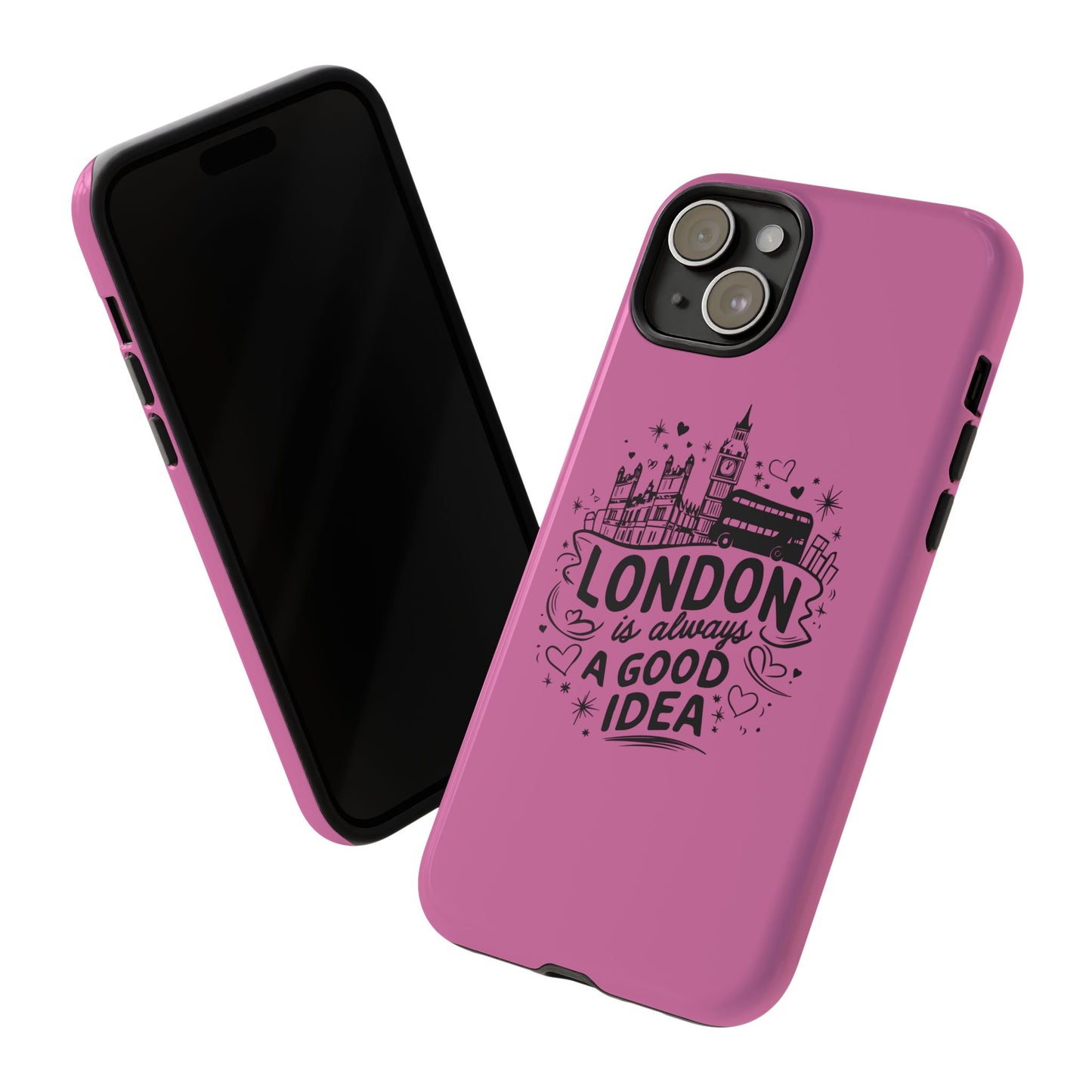 London is Always a Good Idea Phone Case, Cute iPhone Cover, London Travel Gift, Pink Protective Case, Unique Cell Phone Holder