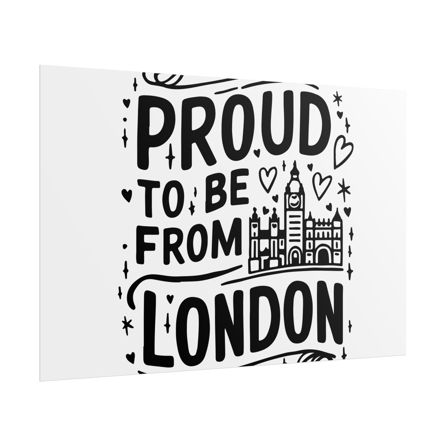 Proud London Poster Print, London Art Print, Home Decor, Gift for Londoners, Travel Poster, Wall Art