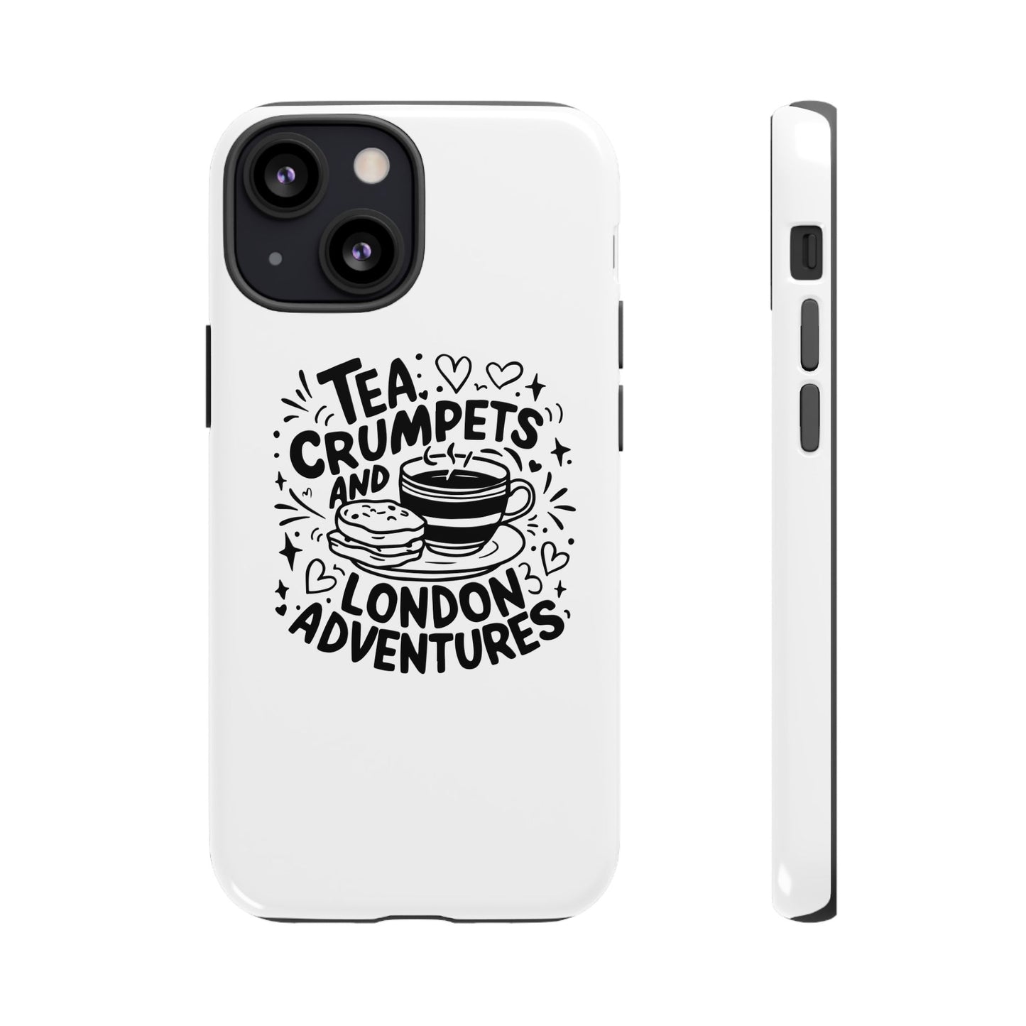 Tea, Crumpets, and London Adventures - Cute Gift for Tea Lovers, London Souvenir, Travel Accessory, Unique Phone Cover