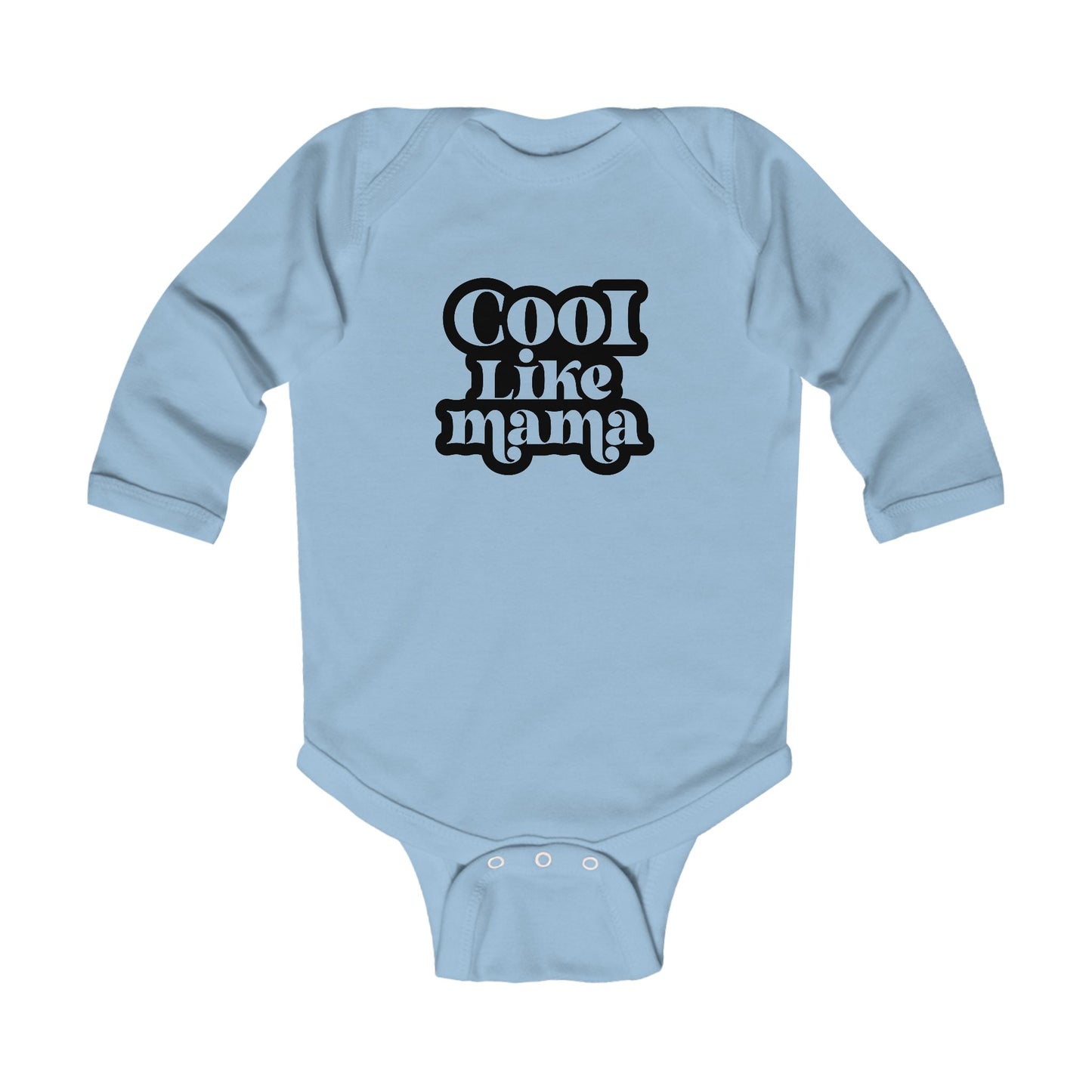 Cool Like Mama Infant Long Sleeve Bodysuit - Trendy Baby Fashion